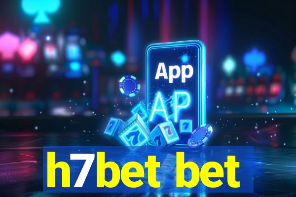 h7bet bet